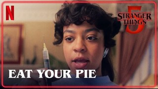 Stranger Things 5 ｜ EAT YOUR DAMN PIE (official clip)