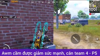 Awm cầm được giảm sức mạnh cân team 4 phần 5