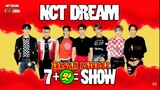 【Full】 210511 NCT DREAM - 7DREAM return! 7+맛=show 컴백쇼 comeback show