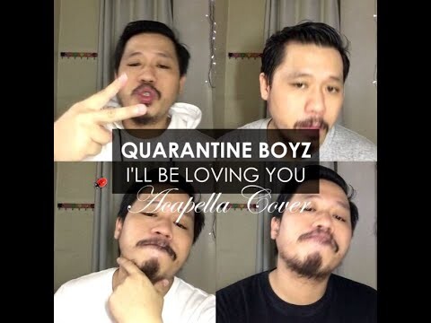 Quarantine Boyz - I'll be Loving You Forever (Acapella Cover)