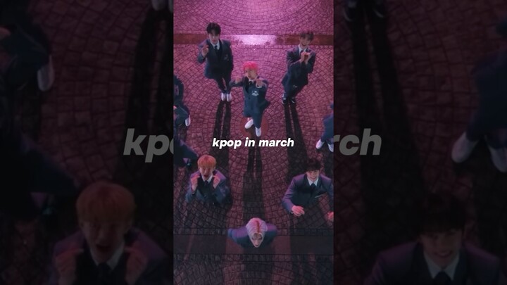 march in kpop was all I needed