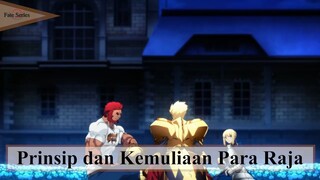 Fate/Zero ||✔️✔️  Prinsip Dan Kemuliaan Para Raja  ✔️✔️