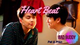 [BL] Pat ✖ Pran / Bad Buddy series / “Heart Beat”
