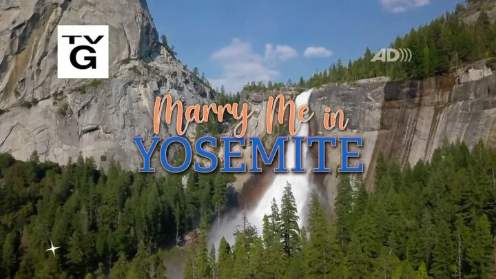 Marry Me In Yosemite 2022 Full Hallmark Movie