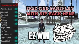 FREE FIRE WITH VIP HACK MENU | EZ WIN EZ CHICKEN DINNER