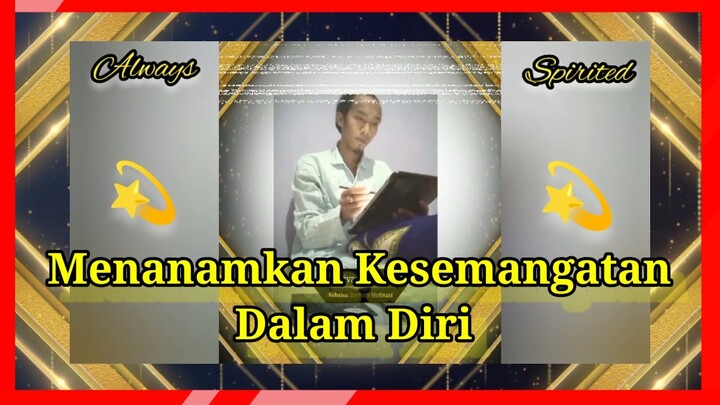 Always Spirited | Motivasi Hidup Semangat