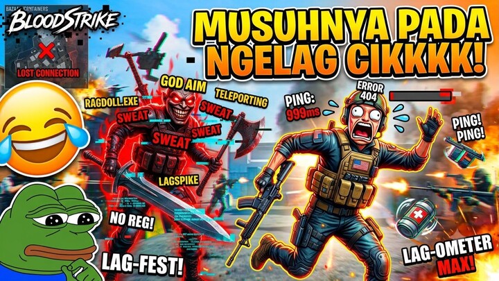 WKWKWKK MUSUHNYA PADA NGELEG KABEH JIR WKWKWK-BLOODSTRIKE EXE