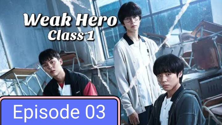 Weak Hero class 1 Episode 03 in Hindi dubbed