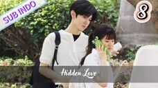 [Sub Indo] Hidden Love Eps.8 HD 🇨🇳