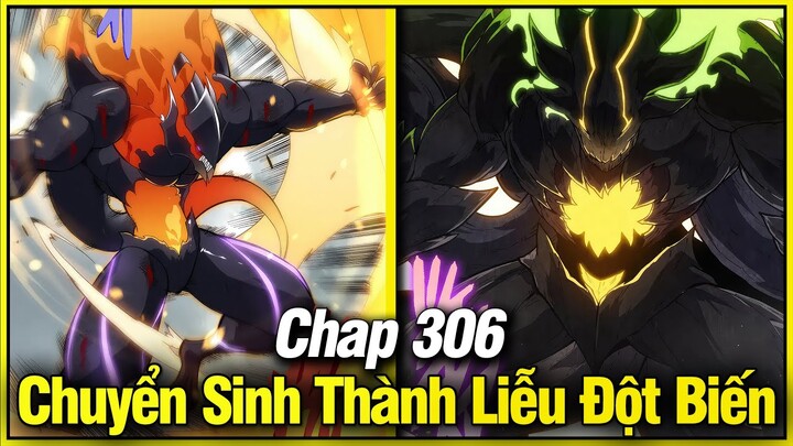 Chuyển Sinh Thành Liễu Đột Biến Chap 306 | Review Phim Truyện Tranh Hay | Lệ Phi Vũ