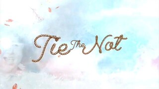 tie the not ep 7