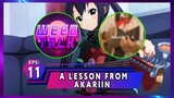 Episode 11 A Lesson From Akariin (Guest Akariinりん)