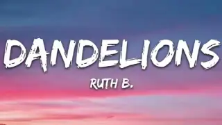 Ruth B. -Dandelions (Lyrics)