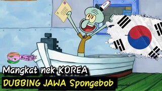 Spongebob bahasa jawa (mangkat nek KOREA)