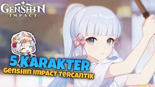 5 KARAKTER GENSHIN IMPACT TERCANTIK!! || Genshin Impact