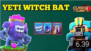 Th12 Yeti Witch Bat Attack - Cara Menggunakan Yeti Witch Bat Th12 Clash of Clans