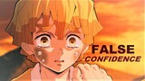 Zenitsu Agatsuma | False Confidence | Kimetsu no Yaiba AMV