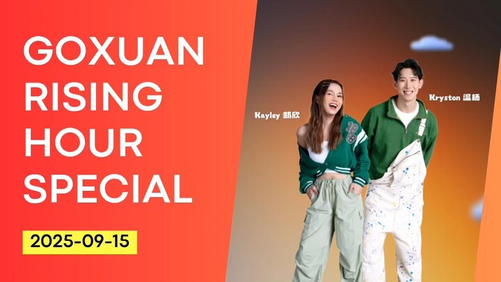 GOXUAN RISING HOUR - 2025/09/15 (KITA FM SPECIAL)