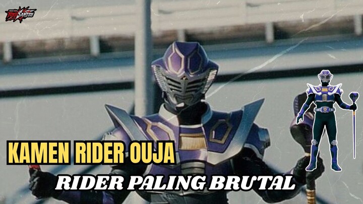 Kamen Rider Ouja — Rider Paling Brutal di Ryuki!