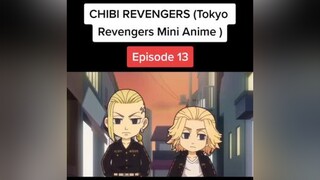 Episode 13&14 🖤 tokyorevengers toman chibirevengers anime mikey draken takemichi chifuyu baji foryo