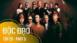 [FULL] Tập 20 Độc Đạo (5/5) | 21h40 trên VTV3 | Phim Cảnh sát hình sự 2024 | VTV Giải Trí