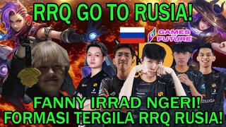 RRQ GO TO RUSIA! FANNY IRRAD NGERI GILA! IRRAD FANNY SKYLAR IXIA!