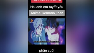 Trả lời  Review phim Hai anh em tuyết yêu phần 1 highlightanime wibu fananime animeaction kemonojihen reviewanime  reviewphim kabane