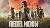 ( HD ) Rebel Moon | English Sub / Tagalog Dub | Full Movie