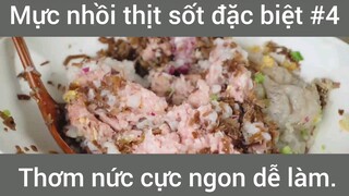 Mực nhồi thịt sốt đặc biệt thơm nức cực ngon dễ làm phần 4