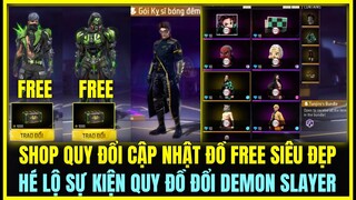 (Free Fire) SHOP QUY ĐỔI CẬP NHẬT ĐỒ FREE SIÊU ĐẸP, HÉ LỘ SỰ KIỆN QUY ĐỔI ĐỒ DEMON SLAYER SIÊU KHỦNG