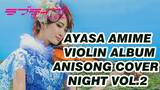 Ayasa Anime Music Violin Album ANISONG COVER NIGHT Vol.2_A2