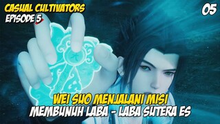 Lord Suo Hampir Kehilangan Nyawa Karena Laba - Laba Sutera - King of Casual Cultivators Episode 5