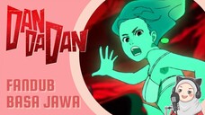 Ayase Panik di UFO, Mbah Resing Ancam Balas Dendam! - Dandadan [FANDUB JAWA déning sayAnn]