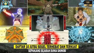 10 JUTSU SEGEL TERHEBAT & TERKUAT SEPANJANG SEJARAH DUNIA SHINOBI - [NARUTO/BORUTO]