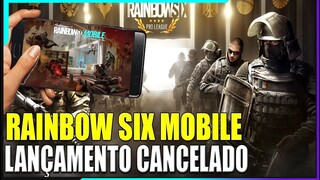 LANÇAMENTO RAINBOW SIX MOBILE FOI CANCELADO