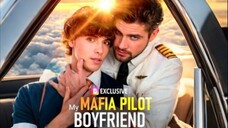 My Mafia Boyfriend Is a Pilot