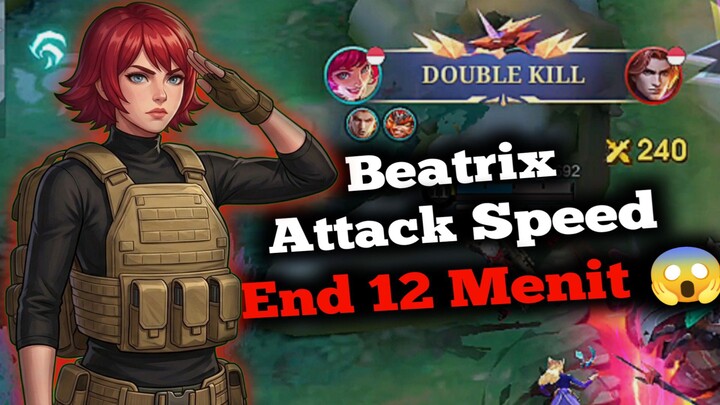 Beatrix Attack Speed End Dalam 12 Menit 😱