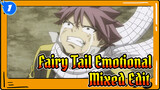 Fairy Tail Emotional 
Mixed Edit_1