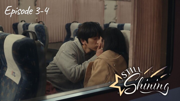 Still Shining Episode 3-4 Subtitle Bahasa Indonesia