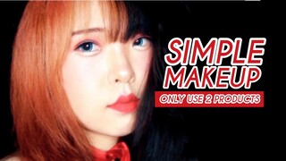SIMPLE MAKEUP (ONLY USE 2 PRODUCTS)
