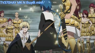 Thuyết Minh Magi_mê cung huyền thoại phần 2 Tập 19