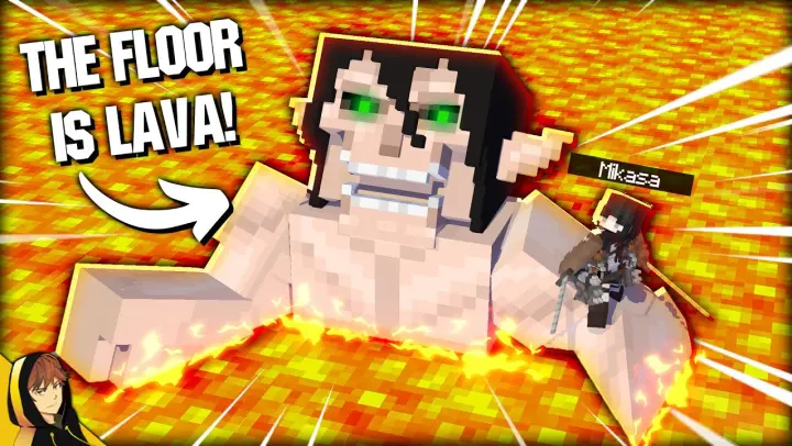 Attack on Titan Mod BUT the FLOOR IS LAVA!!!  | Minecraft Challenge