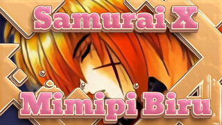 Samurai X|[AMV]Mimpi Biru