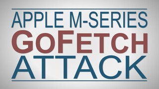 The Apple M-Series GoFetch Attack