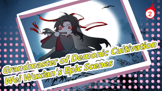 [Grandmaster of Demonic Cultivation] Wei Wuxian's Epic Scenes_2