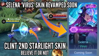 Selena "Virus" Skin Upcoming Revamp | Clint 2nd Starlight Skin Believe it | MLBB