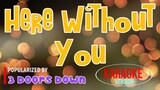 Here Without You - 3 Doors Down | Karaoke Version 🎼