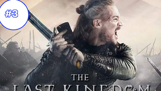 The Last Kingdom Season 3 (2018) เดอะ ลาสต์ คิงดอม (ซับไทย) ซีซั่น 3 EP 3