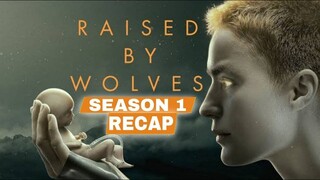 Raised By Wolves Season 1 Recap