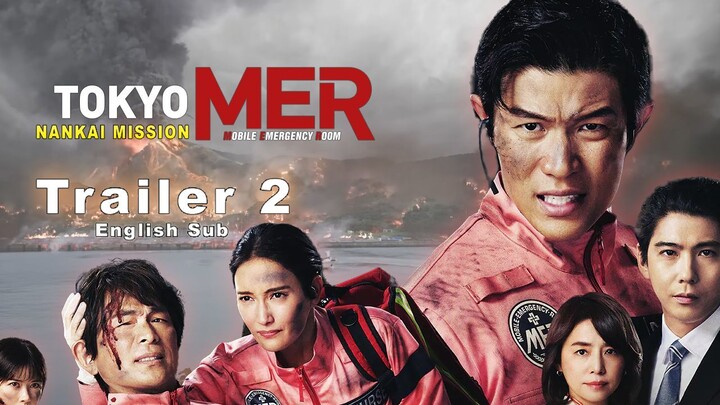 [Eng Sub] Trailer 2 - Tokyo MER: Mobile Emergency Room - Nankai Mission